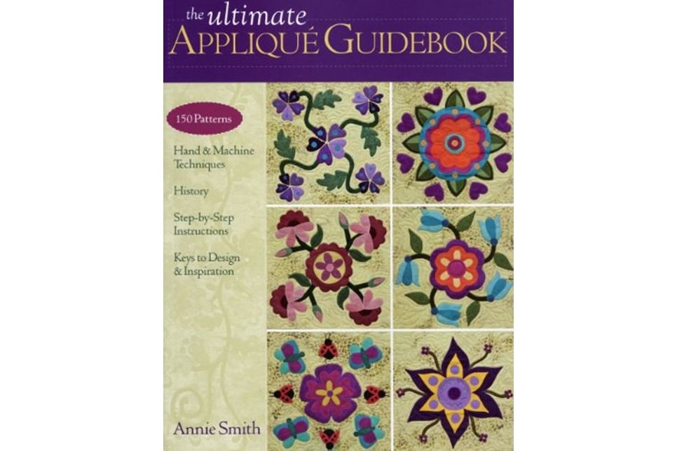 The Ultimate Applique Guidebook