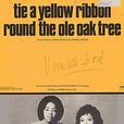 Tie A Yellow Ribbon Round The Ole Oak Tree