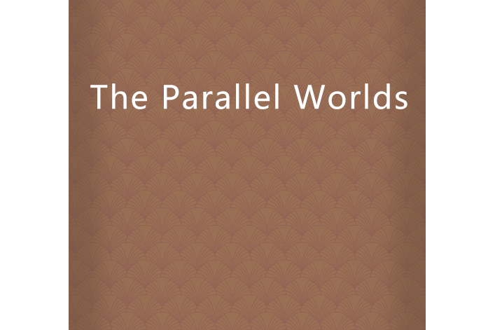 The Parallel Worlds