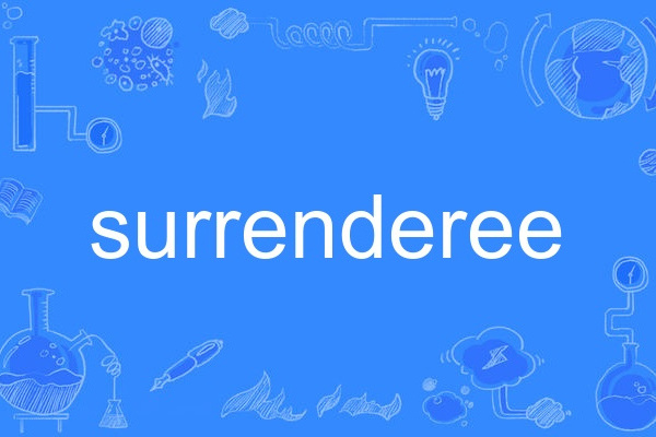 surrenderee