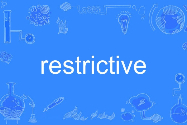 restrictive