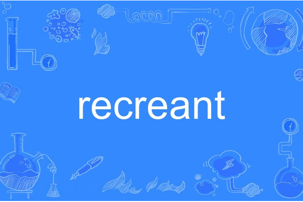 recreant