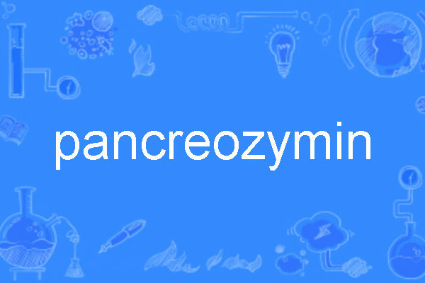 pancreozymin