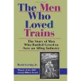 The Men Who Loved Trains