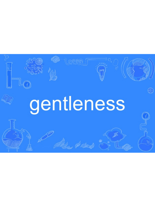 gentleness