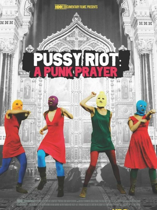 Pussy Riot: A Punk Prayer