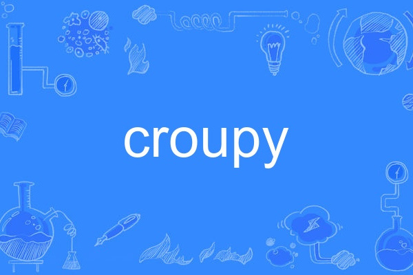 croupy