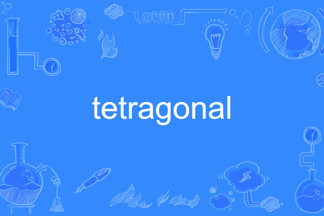 tetragonal