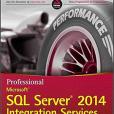 Professional Microsoft SQL Server 2014 Integration Services