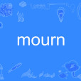 mourn