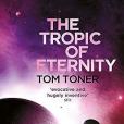 The Tropic of Eternity