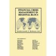 Financial Crisis Management in Regional Blocs