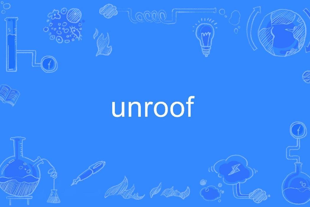 unroof