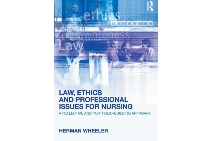 Law, Ethics and Professional Issues for Nursing