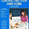 Layman\x27s Guide to Contracting Your Own Home