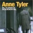 El turista accidental / The Accidental Tourist (Narrativa (Punto de Lectura)) (Spanish Edition)