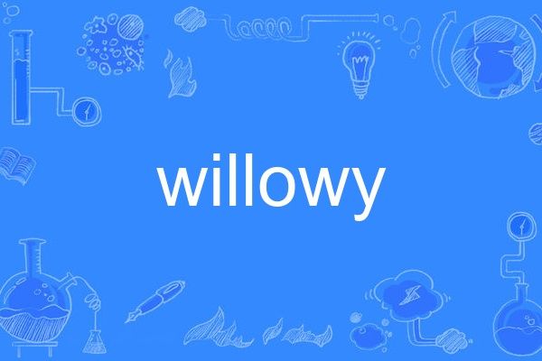 willowy