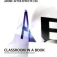 Adobe After Effects CS5 Classroom in a Book