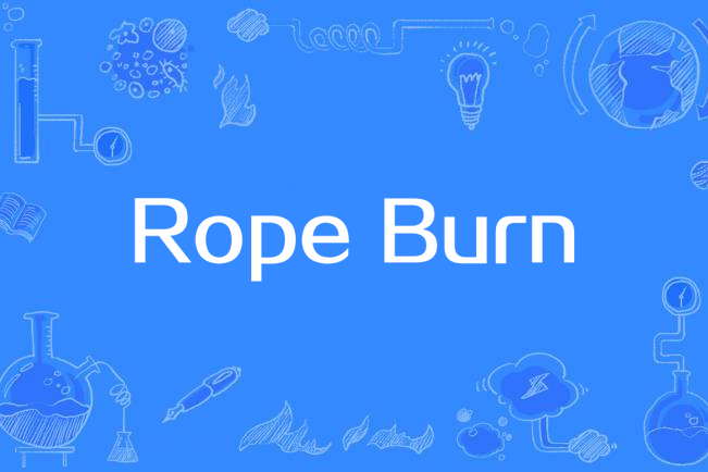 Rope Burn