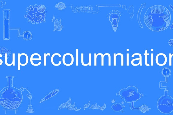 supercolumniation