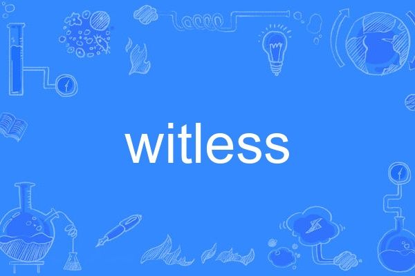 witless