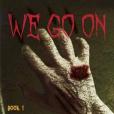 We Go on: The Dell Series Book 1