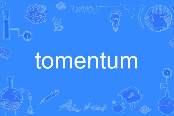 tomentum