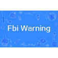 Fbi Warning(網路流行詞)