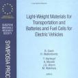 Light-Weight Materials for Transportation and Batteries and Fuel Cells for Electric Vehicles