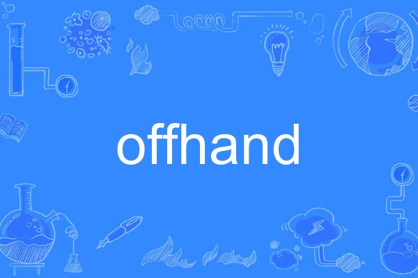 offhand