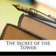 The Secret of the Tower