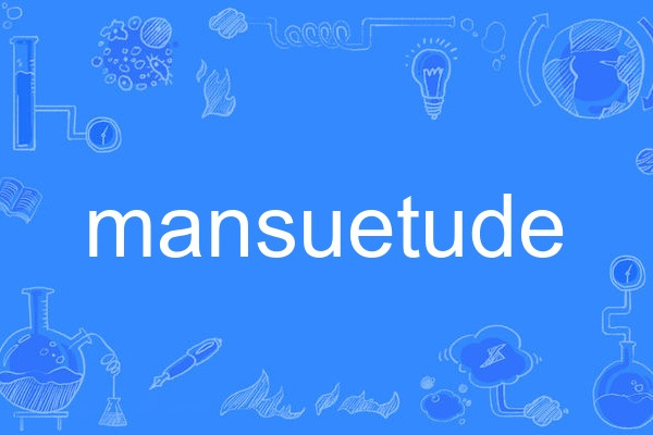 mansuetude