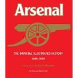 The Official Illustrated History of Arsenal