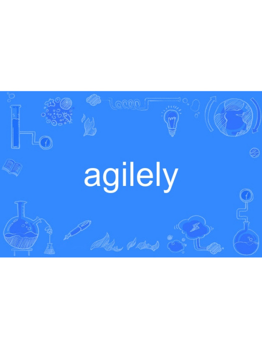 agilely