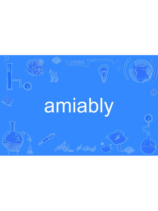 amiably