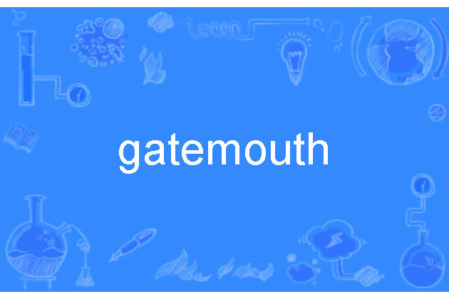 gatemouth