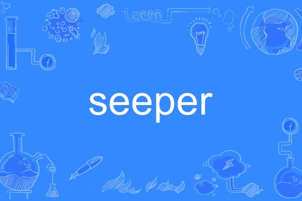 seeper