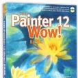 The Painter 12 Wow! Book