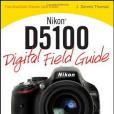 Nikon D5100 Digital Field Guide