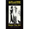 Salome/ Under the Hill