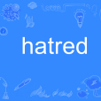 hatred