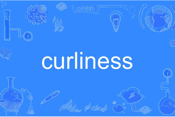 curliness