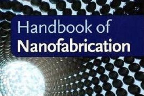 Handbook of Nanofabrication