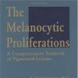 The Melanocytic Proliferations