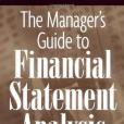 The Manager\x27s Guide to Financial Statement Analysis