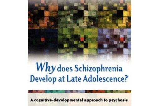 Why Does Schizophrenia Develop at Late Adolescence?