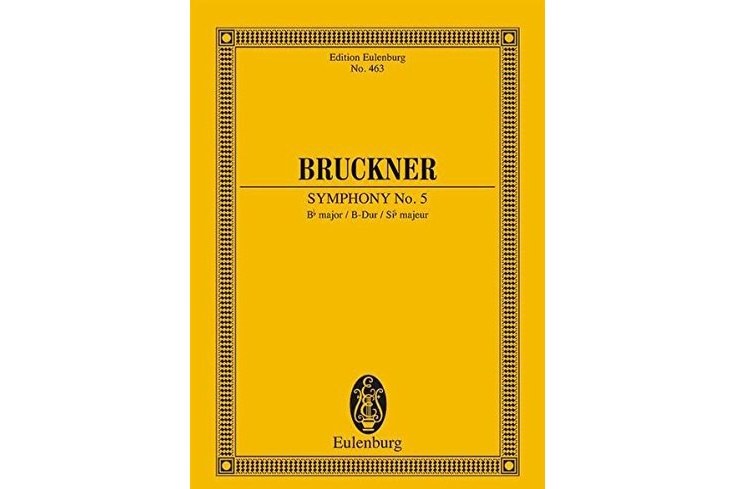 Anton Bruckner Symphony No. 5 in B-Flat Major