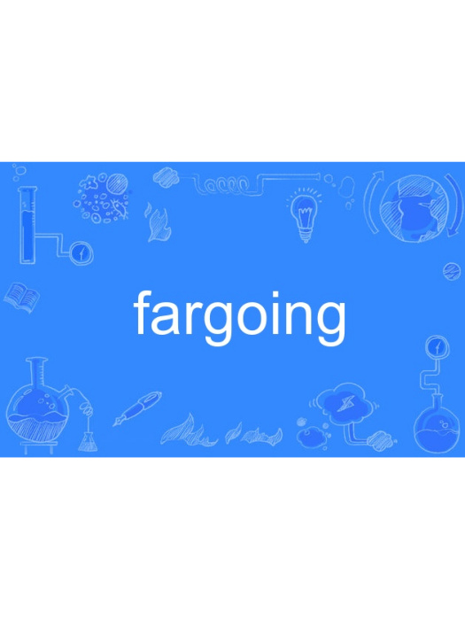 fargoing