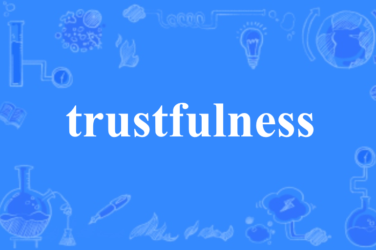 trustfulness