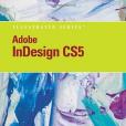 Adobe InDesign CS5 Illustrated(Fisher, Anne著圖書)